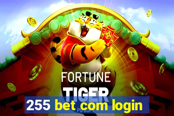 255 bet com login